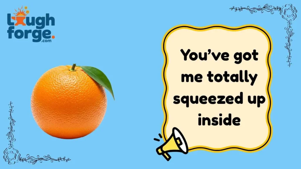 Orange Pick Up Lines That Might Actually Work