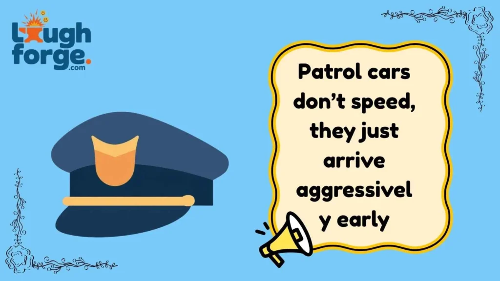 Police Patrol Humor That Walks the Funny Beat