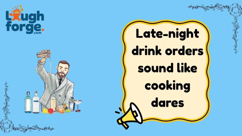 Bartender Jokes About Late Nights