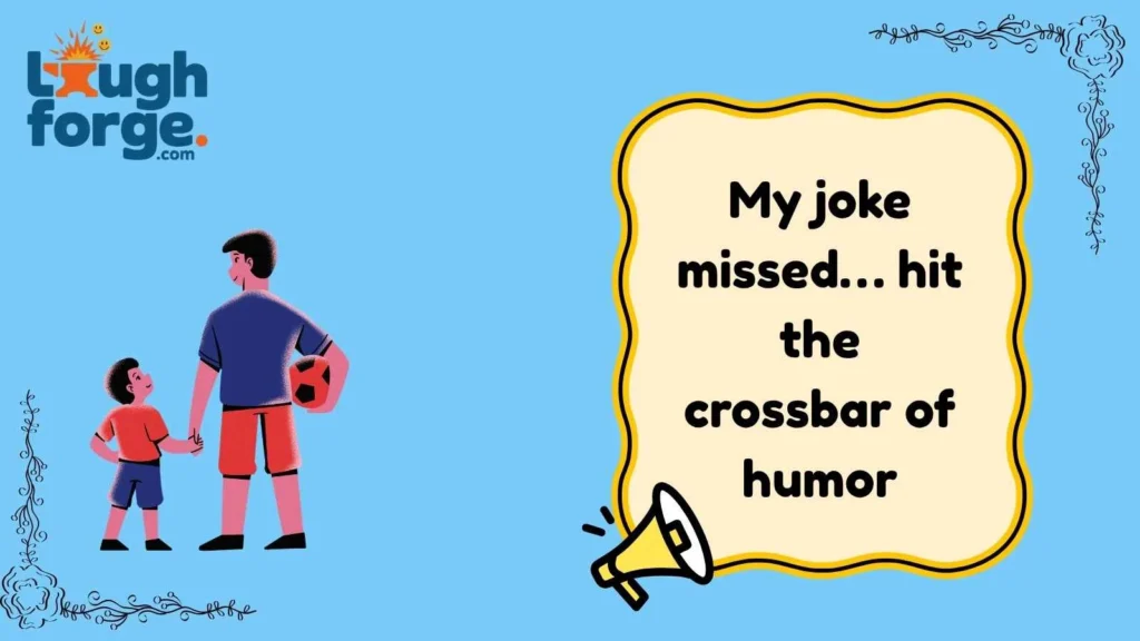 Clever Football Dad Jokes About Goals and Misses