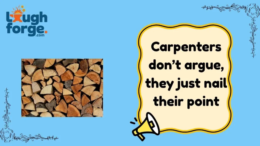 Funny Carpenter Wood Jokes and Workshop Humor