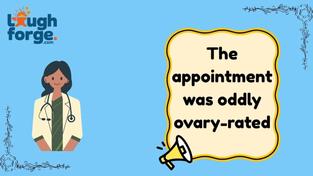 Gynecologist Puns That Deserve an Appointment
