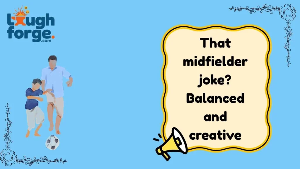 Hilarious Player-Themed Dad Jokes