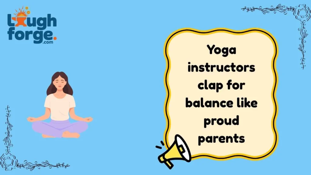 Hilarious Yoga Teacher Jokes