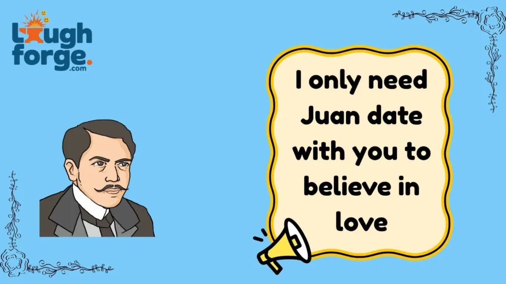 Juan pickup lines that actually work in humor