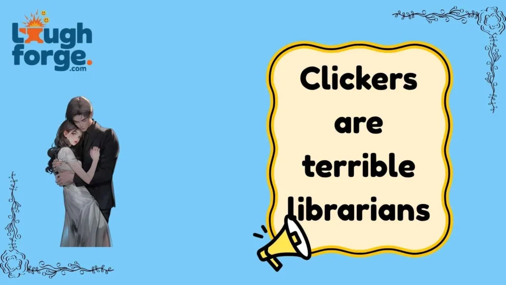 Clicker Jokes That Make Noise