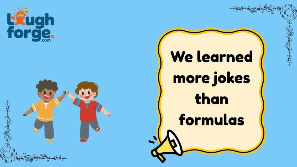 School Friend Jokes