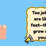 Toe Jokes